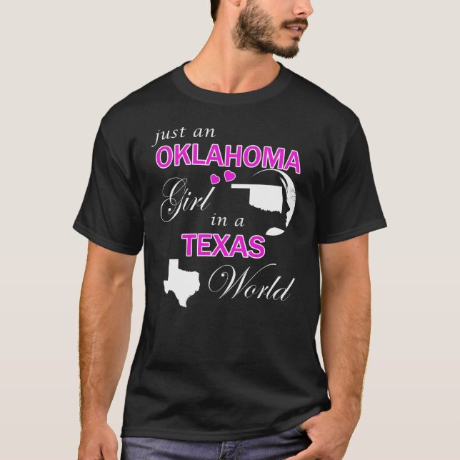 Camiseta Apenas uma Menina de Oklahoma em um Mundo do Texas (Frente)