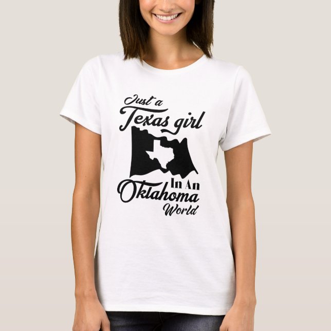 Camiseta Apenas Uma Menina Do Texas Em Um Mundo De Oklahoma (Frente)