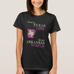 Camiseta Apenas Uma Menina Do Texas Num Mundo De Arkansas