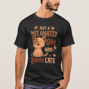 Camiseta Apenas Uma Menina Melanizada Que Ama A História Ne