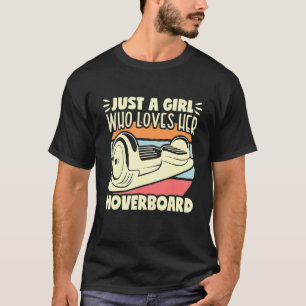 Camiseta Apenas Uma Menina No Bordo De Uma Roda Elétrica