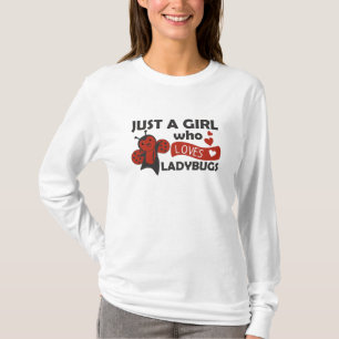 Camiseta Apenas Uma Menina Que A Ladybug Adora Um Inseto Do