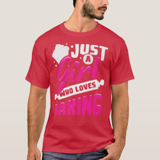 Camiseta Apenas Uma Menina Que Adora Baking