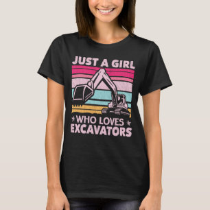 Camiseta Apenas Uma Menina Que Adora Escavadores Retroescav