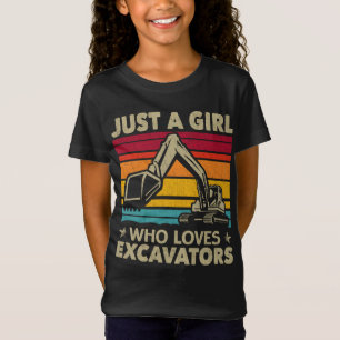 Camiseta Apenas Uma Menina Que Adora Escavadores Retroescav