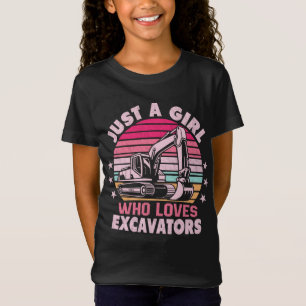 Camiseta Apenas Uma Menina Que Adora Escavadores Retroescav