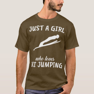 Camiseta Apenas Uma Menina Que Adora Esquiar Saltando