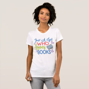 Camiseta Apenas Uma Menina Que Adora Livros
