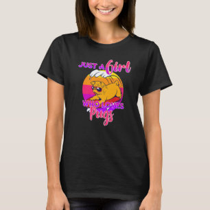 Camiseta Apenas Uma Menina Que Adora Pug Pug Lover Tee Gir