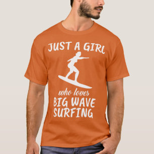 Camiseta Apenas Uma Menina Que Adora Surfar Em Ondas Grande