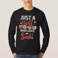 Apenas Uma Menina Que Ama A Comida Japonesa Sushi