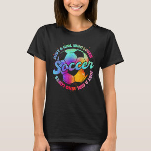 Camiseta Apenas Uma Menina Que Ama A Garota De Futebol De F