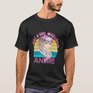 Camiseta Apenas Uma Menina Que Ama Anime A Mulher Japonesa