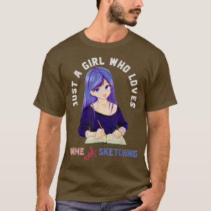 Camiseta Apenas Uma Menina Que Ama Anime E Esboça Manga Ka