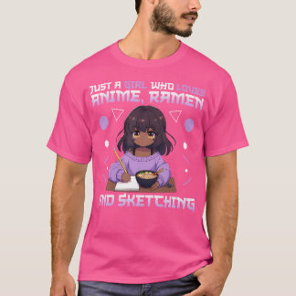 Camiseta Apenas Uma Menina Que Ama Anime Ramen E Desenhando