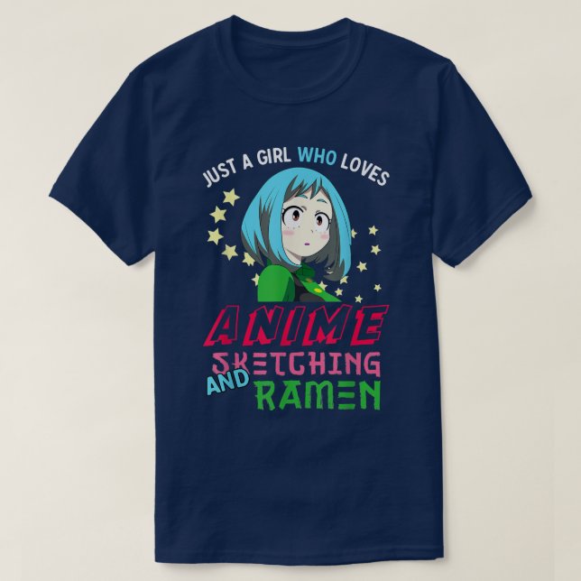 Camiseta Apenas Uma Menina Que Ama Anime Ramen E Esboça Um (Frente do Design)