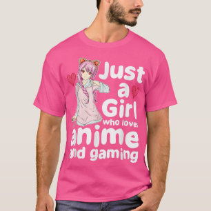 Camiseta Apenas Uma Menina Que Ama Animes E Mulheres Jogado