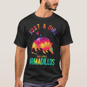 Camiseta Apenas Uma Menina Que Ama Armadillos Armadillo