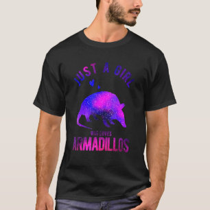 Camiseta Apenas Uma Menina Que Ama Armadillos Armadillo 1