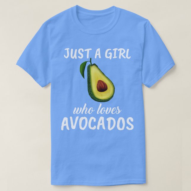 Camiseta Apenas Uma Menina Que Ama Avocados (Frente do Design)
