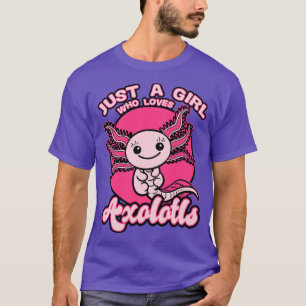 Camiseta Apenas Uma Menina Que Ama Axolotls 2