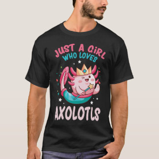 Camiseta Apenas Uma Menina Que Ama Axolotls Mexicanos Salam