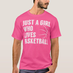 Camiseta Apenas Uma Menina Que Ama Basquete