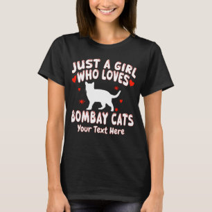 Camiseta Apenas Uma Menina Que Ama Bombaim Gata Seu Texto A