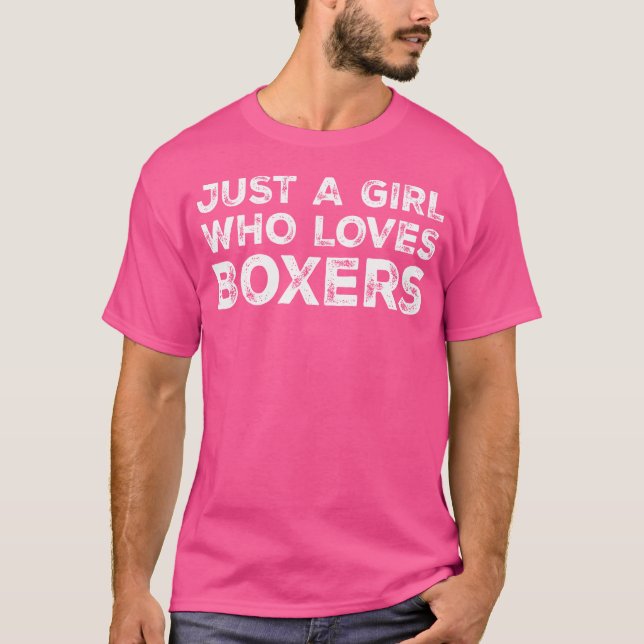 Camiseta Apenas Uma Menina Que Ama Boxers Cute Boxer Amante (Frente)