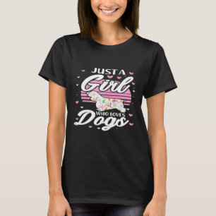 Camiseta Apenas Uma Menina Que Ama Cachorros Cachorros Cach