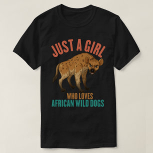 Camiseta Apenas Uma Menina Que Ama Cães Selvagens Africanos