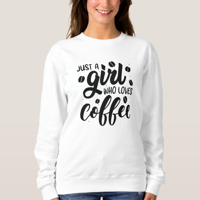 Camiseta Apenas Uma Menina Que Ama Café (Frente)