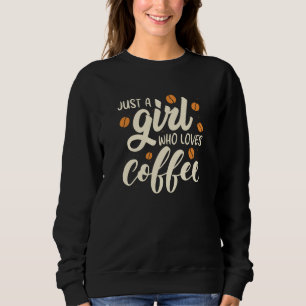 Camiseta Apenas Uma Menina Que Ama Café