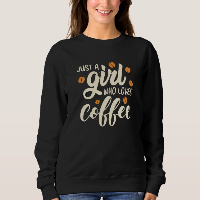 Camiseta Apenas Uma Menina Que Ama Café (Frente)