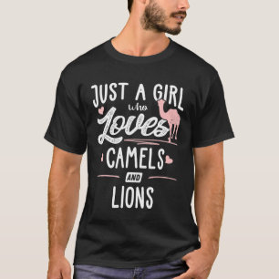 Camiseta Apenas Uma Menina Que Ama Camelos E Leões Mulheres