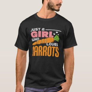 Camiseta Apenas Uma Menina Que Ama Carrots