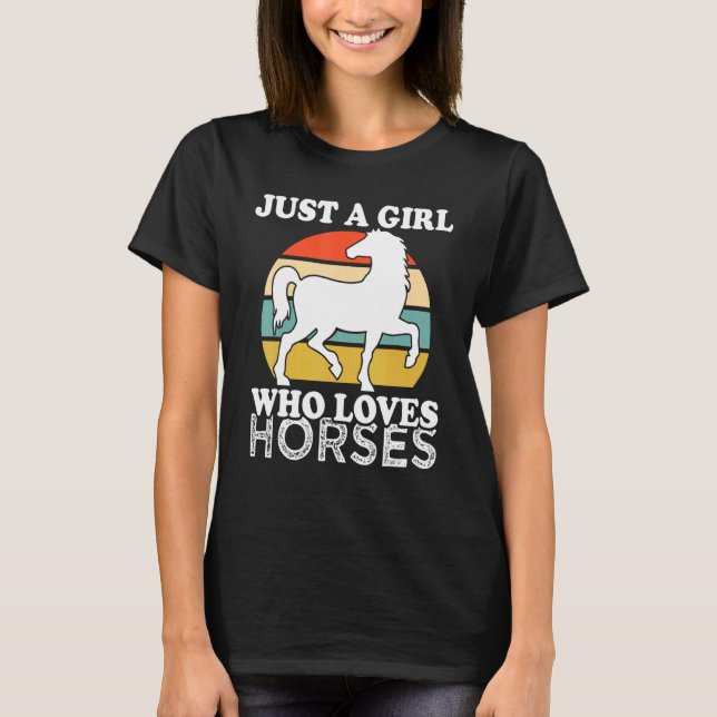 Camiseta Apenas Uma Menina Que Ama Cavalos (Frente)