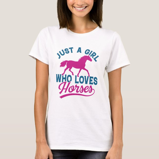 Camiseta Apenas Uma Menina Que Ama Cavalos (Frente)