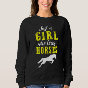 Camiseta Apenas Uma Menina Que Ama Cavalos, Cavalos Animais
