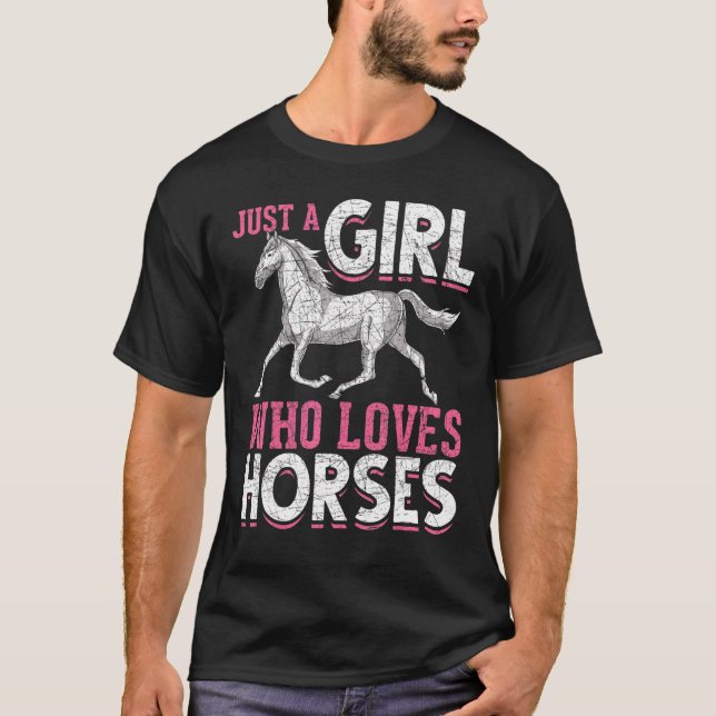 Camiseta Apenas Uma Menina Que Ama Cavalos Cavalos, Cavalo  (Frente)