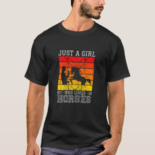Camiseta Apenas Uma Menina Que Ama Cavalos Equestres, Cita