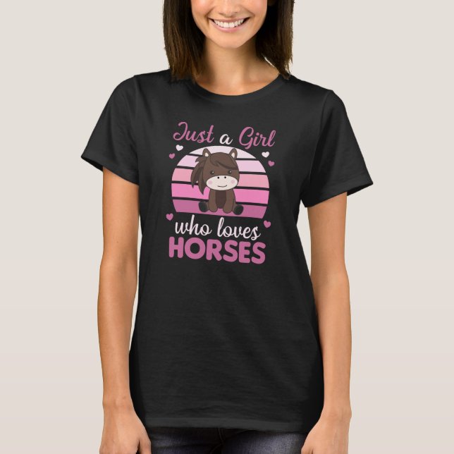 Camiseta Apenas Uma Menina Que Ama Cavalos Pôneos Doces (Frente)