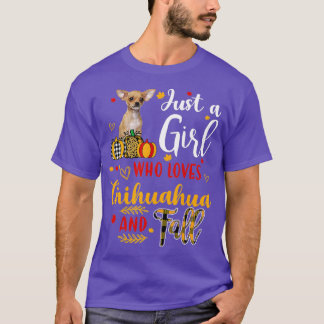 Camiseta Apenas Uma Menina Que Ama Chihuahua E Queda De Aut