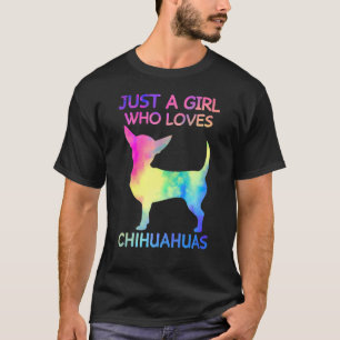 Camiseta Apenas Uma Menina Que Ama Chihuahuas Engraçado Chi