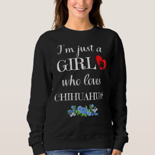 Camiseta Apenas Uma Menina Que Ama Chihuahuas Engraçado Chi