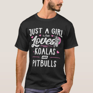 Camiseta Apenas Uma Menina Que Ama Coalas E Pitbulls Mulhe