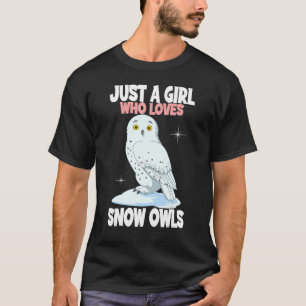Camiseta Apenas Uma Menina Que Ama Corujas De Neve