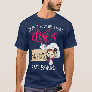 Camiseta Apenas Uma Menina Que Ama Cozinhar E Baking