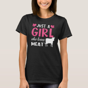 Camiseta Apenas Uma Menina Que Ama Dieta Carnívora De Carne