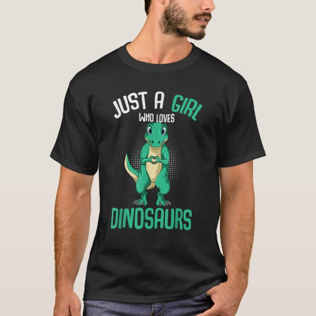 Camiseta Apenas Uma Menina Que Ama Dinossauros T Rex Dino G (Frente)